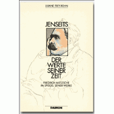 Nietzsche – Jenseits der Werte seiner Zeit (Broschiert)
