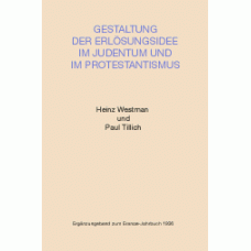Gestaltung der Erlösungsidee -   im Judentum und im Protestantismus