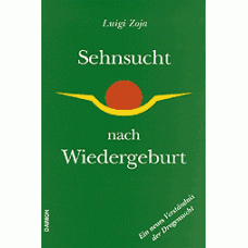 Sehnsucht nach Wiedergeburt