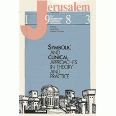 Jerusalem 1983  Symbolic and Clinical Approaches -   in Theory and Practice - edited by Luigi Zoja and Robert Hinshaw