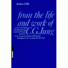 From the Life and Work of C.G. Jung -   with a new Epilogue by Sir Laurens van der Post