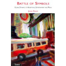 Battle of Symbols - Global Dynamics of Advertising, Media and Entertainment