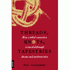 Threads, Knots, Tapestries -   How a tribal connection is revealed through dreams and synchronicities