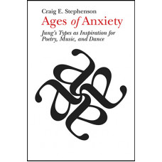Ages of Anxiety: Jung's Types as Inspiration for Poetry, Music, and Dance