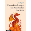 Hauterkrankungen als Botschaften der Seele