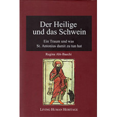 Der Heilige und das Schwein - Ein Traum und was St. Antonius damit zu tun hat