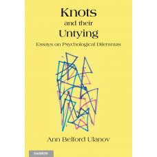 Knots and their Untying: Essays on Psychological Dilemmas