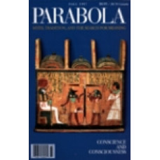 Parabola 22:3 -   Conscience and Consciousness