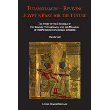Tutankhamun - Reviving Egypt’s Past for the Future