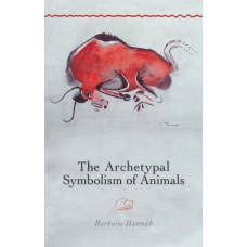 The Archetypal Symbolism of Animals: Lectures Given at the C.G. Jung Institute, Zurich, 1954-1958 (Polarities of the Psyche)