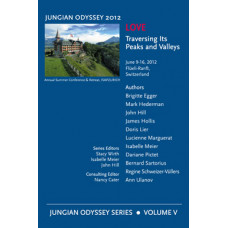 Love: Traversing Its Peaks and Valleys - Jungian Odyssey Series 2012, Vol. V