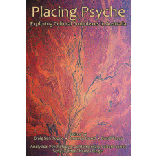 Placing Psyche - Exploring Cultural Complexes in Australia