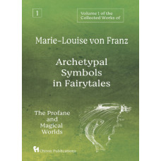 Archetypal Symbols in Fairytales: The Profane and Magical Worlds